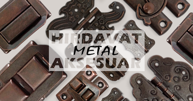 Hırdavat ve Metal Aksesuarlar