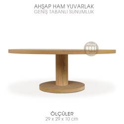 Ahşap Geniş Tabanlı Yuvarlak Servis Standı (29x29x10 cm) - 3