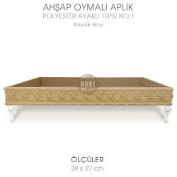 Ahşap Oymalı Aplik Tepsi Büyük Model 1 (39x27cm) Polyester Ayaklı - Tual Hobi Sanat