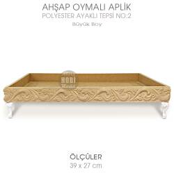 Ahşap Oymalı Aplik Tepsi Büyük Model 2 (39x27cm) Polyester Ayaklı - Tual Hobi Sanat