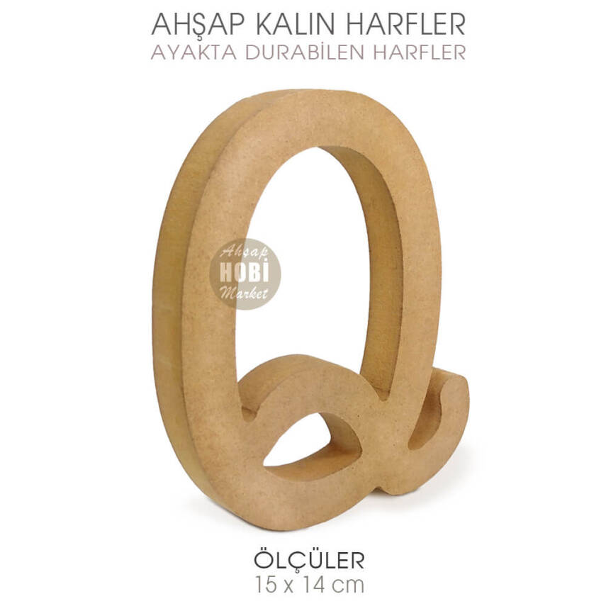 Ayakta Durabilen Kalın Q Harfi (15x14 cm) Ham Ahşap - 1
