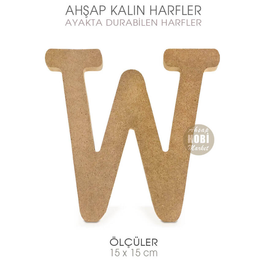 Ayakta Durabilen Kalın W Harfi (15x15 cm) Ham Ahşap - 2