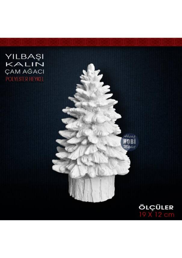 Çam Ağacı Kalın Yılbaşı Model (19x12 cm) Ham Polyester - 1