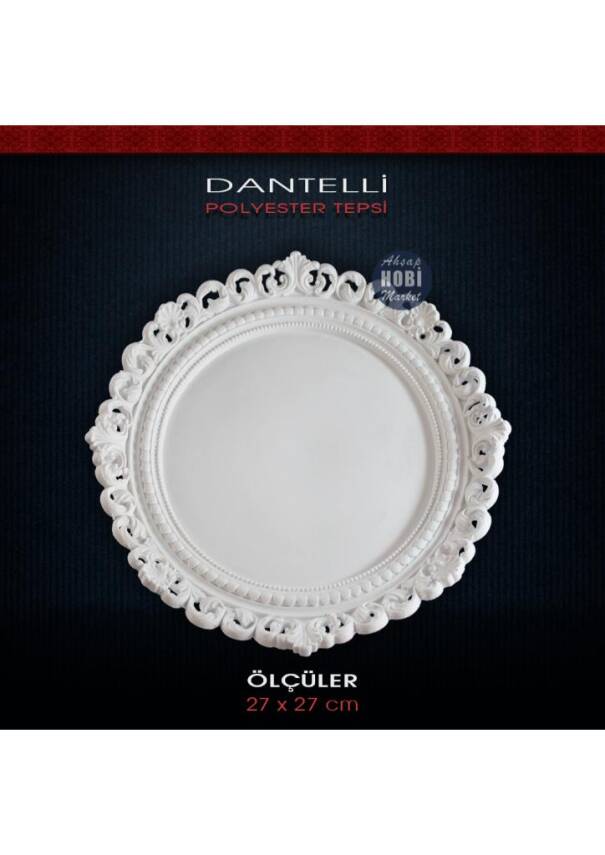 Dantelli Yuvarlak Tepsi 24x20 cm Ham Polyester - 1
