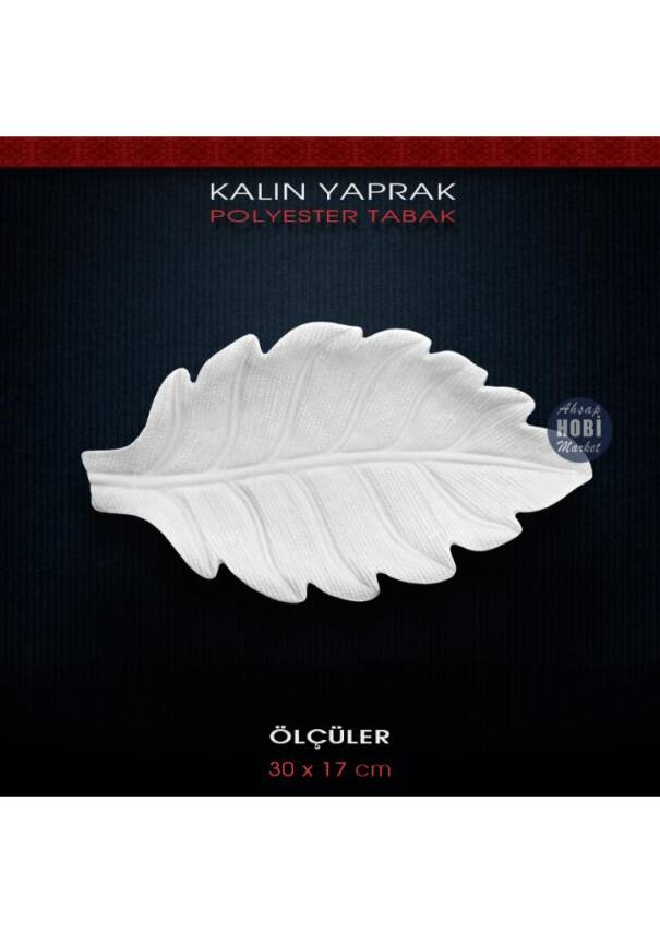 Dekoratif Kalın Yaprak Tabak (30x17cm) Ham Polyester - 1