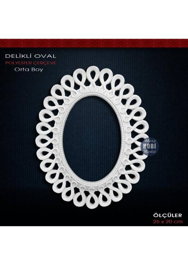 Delikli Oval Çerçeve Orta Boy (25X20cm) Ham Polyester - 1