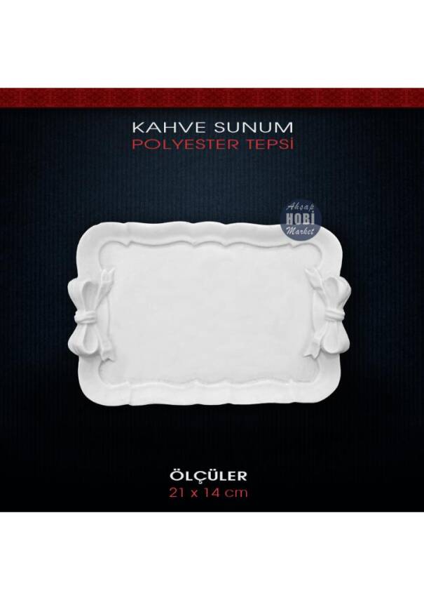 Kahve Sunum Tepsisi 21x14 cm Ham Polyester - 1